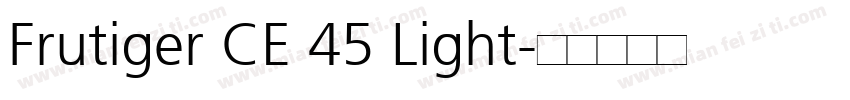 Frutiger CE 45 Light字体转换